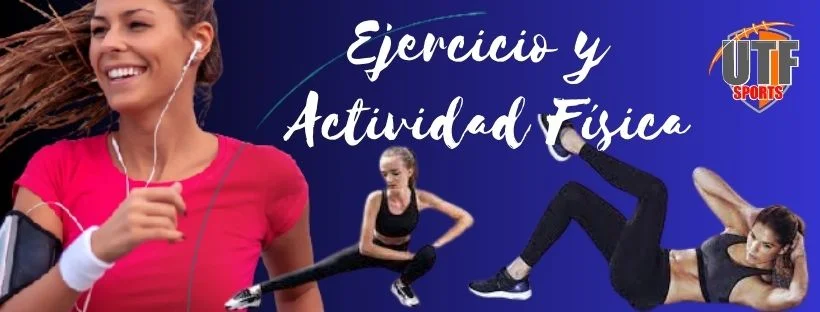 ejercicio y actividad fisica utf sports